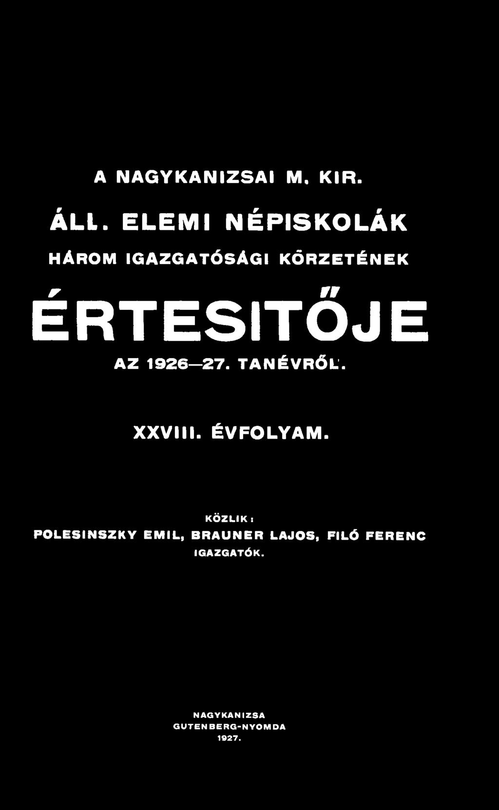 ÉRTESÍTŐJE AZ 1926 27. TANÉVRŐL. XXVIII. ÉVFOLYAM.