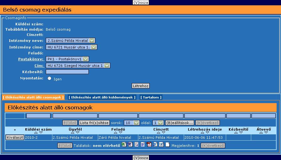 154. ábra: Belső csomag expediálás A képernyő két részre osztható: Csomaginfo blokk, ahol csomagot hozhatunk létre, illetve már meglévő csomagot módosíthatunk.