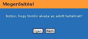 75. ábra: Adathordozó tartalma blokk Adatok törlése megerősítés Az Igen lehetőség választása esetén az adatok törlése megtörténik, Nem választása esetén pedig az adatok törlése nélkül visszatérhetünk