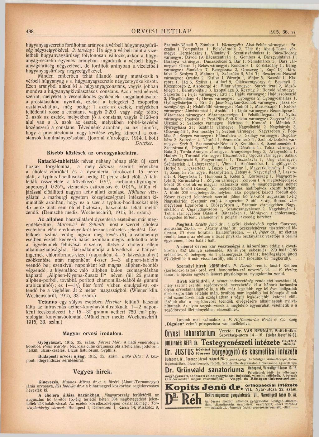 488 ORVOSI HETILAP 1915. 36