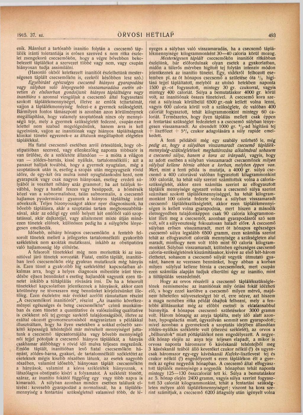 1915. 37. sz. ORVOSI HET1LAP 493 esik.