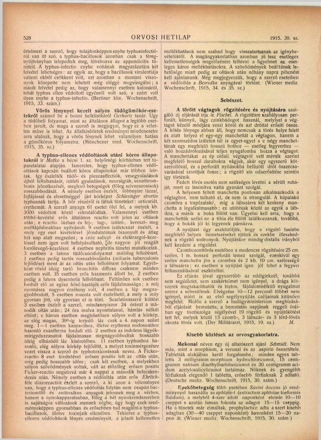 528 ORVOSI HETILAP 1915. 39. sz.