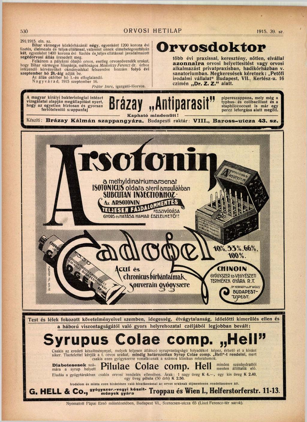 530 ORVOSI HETILAP 1915. 39. sz.