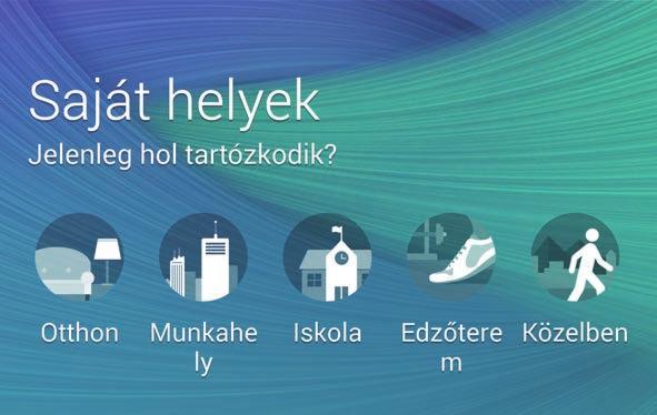 Személyre szabás Saját helyek widget hozzáadása A widget hozzáadásához érintsen meg hosszan egy üres területet a Kezdőképernyőn, érintse meg a Widgetek lehetőséget, érintse meg hosszan a Saját helyek