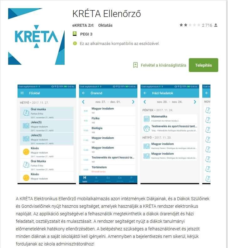 A KRÉTA Ellenőrző Mobil alkalmazás A KRÉTA Ellenőrző mobil alkalmazás elérhető Android és ios