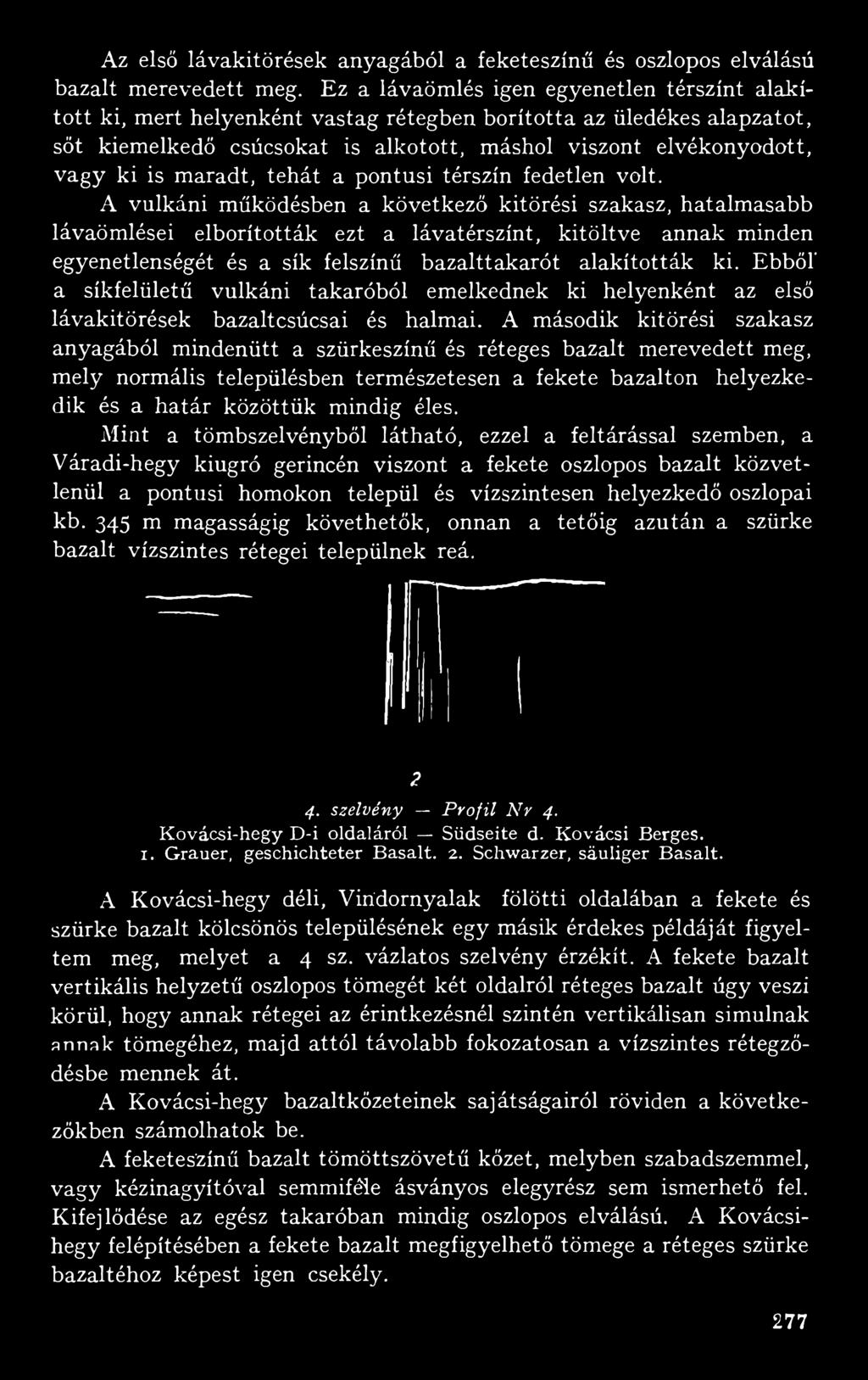 maradt, tehát a pontusi térszín fedetlen volt.