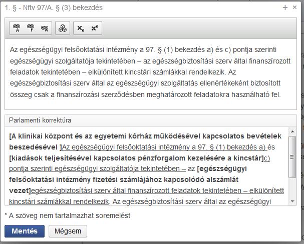 KÜLÖNBÖZŐ JELLEGŰ MÓDOSÍTÁSI SZÁNDÉKOK MEGJELENÍTÉSE EGY MÓDOSÍTÓ PONTBAN A módosítások eltérő jellege keveredésének egyik tipikus formája a szerkezeti egység átfogó módosításának papír alapon