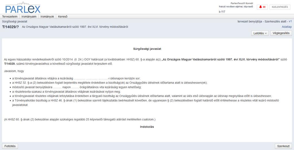 Sürgősségi javaslatot a Tervezeteim menüpont Új tervezet létrehozása gombjára kattintva, majd ott a Sürgősségi javaslat opciót kiválasztva lehetséges.