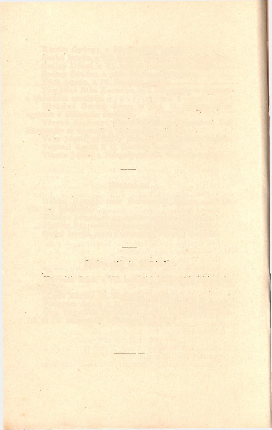 10 Récsey György, a III. fiúosztály tanitója. Szabó István, a VII. kerületi III., IV. fiúosztály tanítója Szalay Dénes, a VI. kerületi I. fiúosztály tanítója Szalay Sándor, a párh. IV. fiúosztály tanítója. Tóth István, a IV.