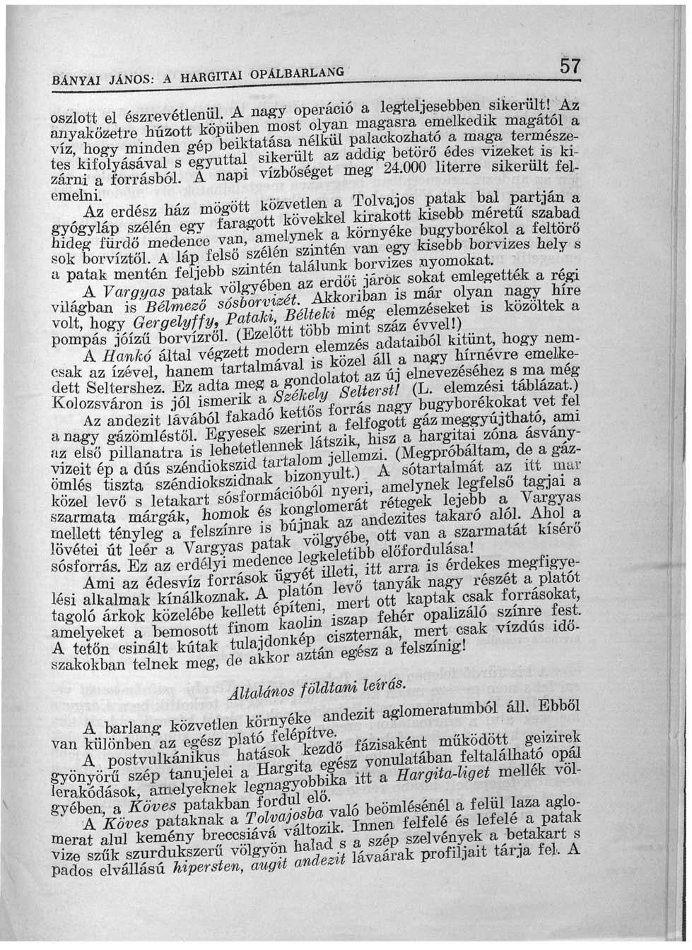 BANYAI JÁNOS: A HARGITAI OPALBARLANG C7 ^ X S í S S & '. y 2 S vsletme/24000 literre OriOt* emelni.