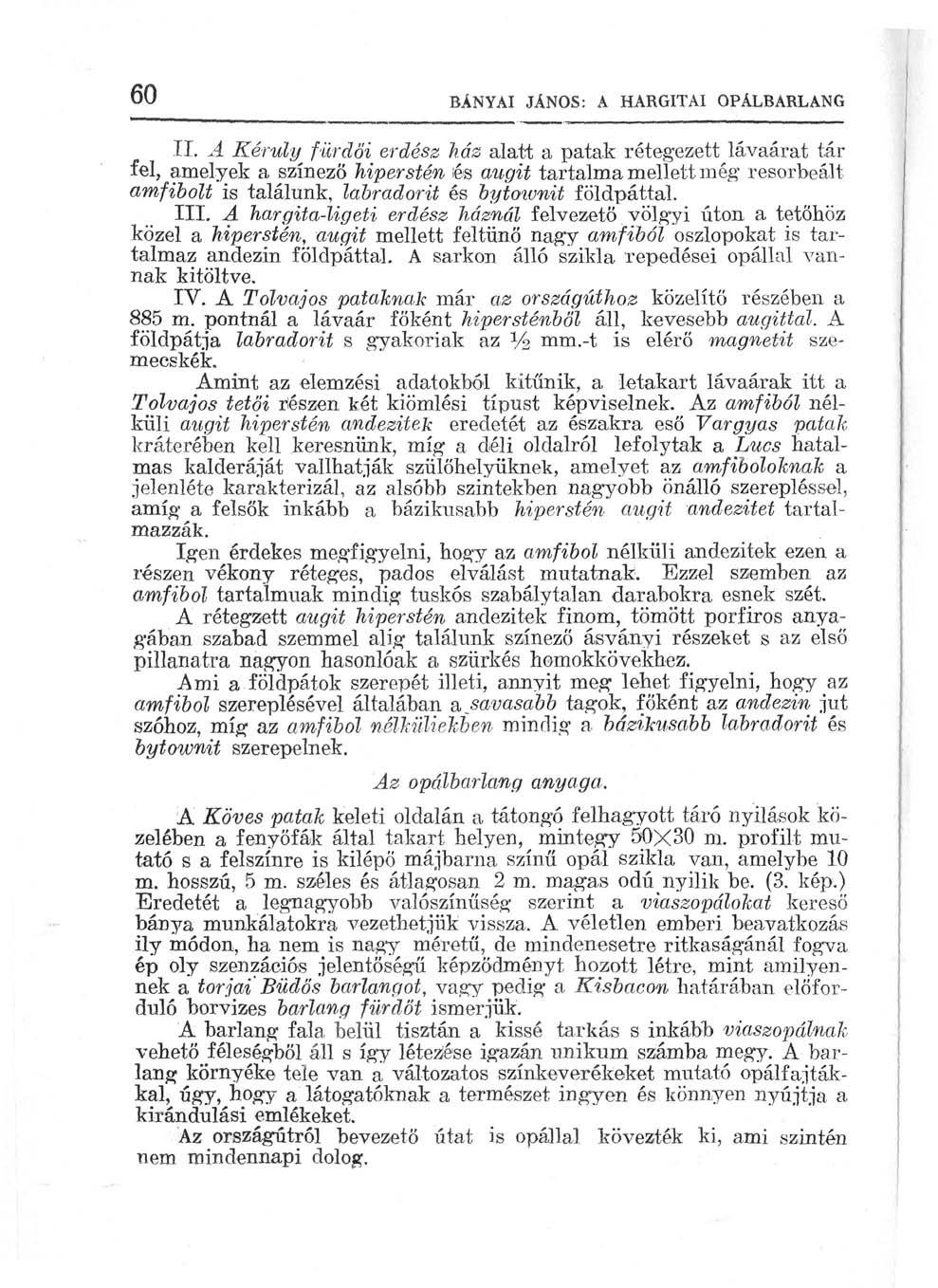 60 BÁNYAI JÁNOS: A HARGITAI OPÁLBARLANG II.
