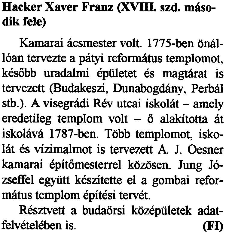 Resztvett a budaorsi kozepl11etek adatfelveteleben 1964-toI1988-ig mukodott. Hatvantulkos-hegy is. A Torokugrat6 regi neve.