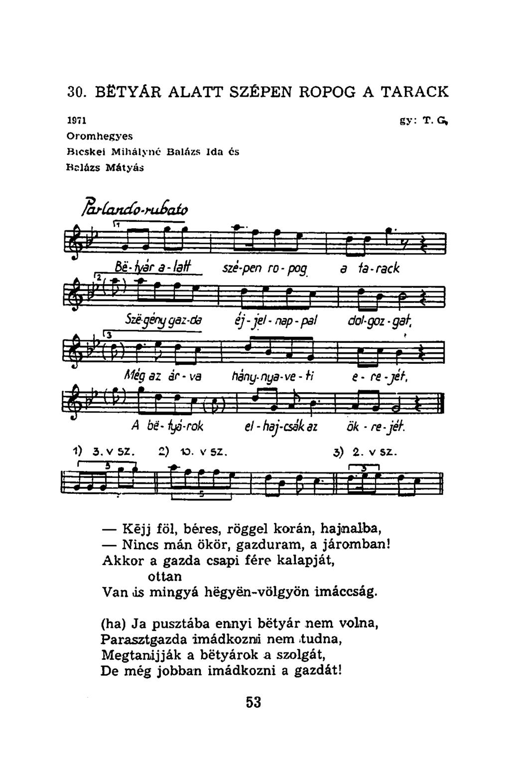 30. BETYÁR ALATT SZÉPEN ROPOG A TARACK 1971 gy: T.