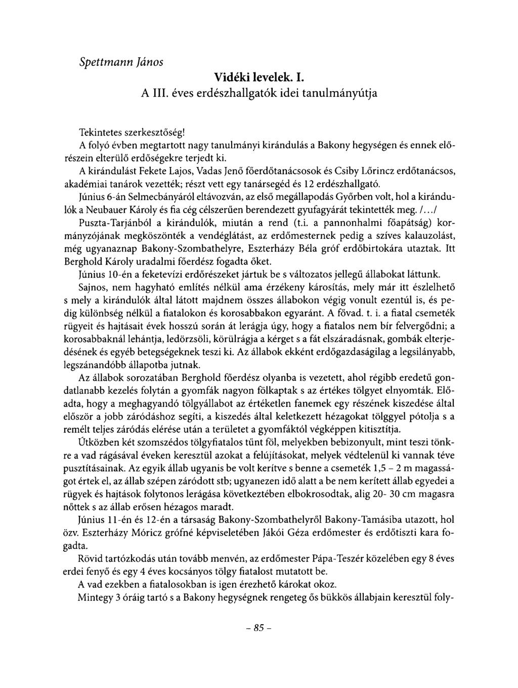 Spettmann János Vidéki levelek. I. A III. éves erdészhallgatók idei tanulmányútja Tekintetes szerkesztőség!