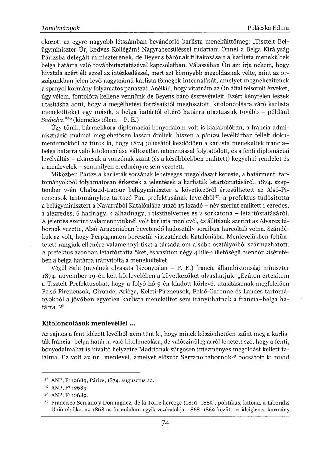 okozott az egyre nagyobb létszámban bevándorló karlista menekülttömeg: Tisztelt Belügyminiszter Úr, kedves Kollégám!