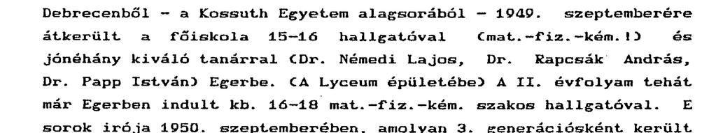 ) Az elképzelések te hát m eg voltk csk megoldás nézve ütközött igen Főiskol á" k nehézségekbe. jelentős lépésnek megtvlósítás Ezen nehézségek trtom z Pedgógii létrehozását.