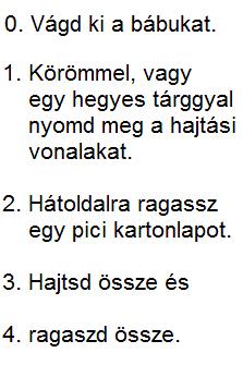 Nyuszi és kutyák Előre felrakott kezdőállásból induló versenyben a kutyákat vezérlő nyer, ha sikerül beszorítani a nyuszit.