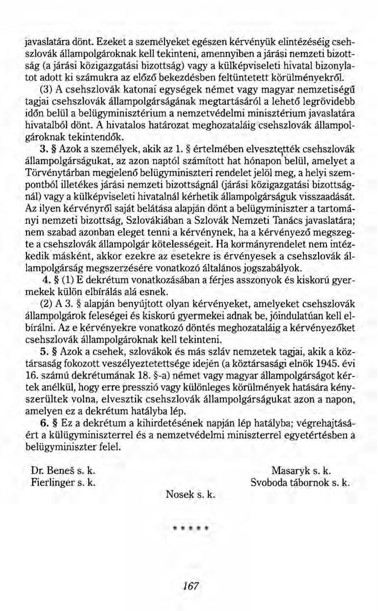 javaslatára dönt.