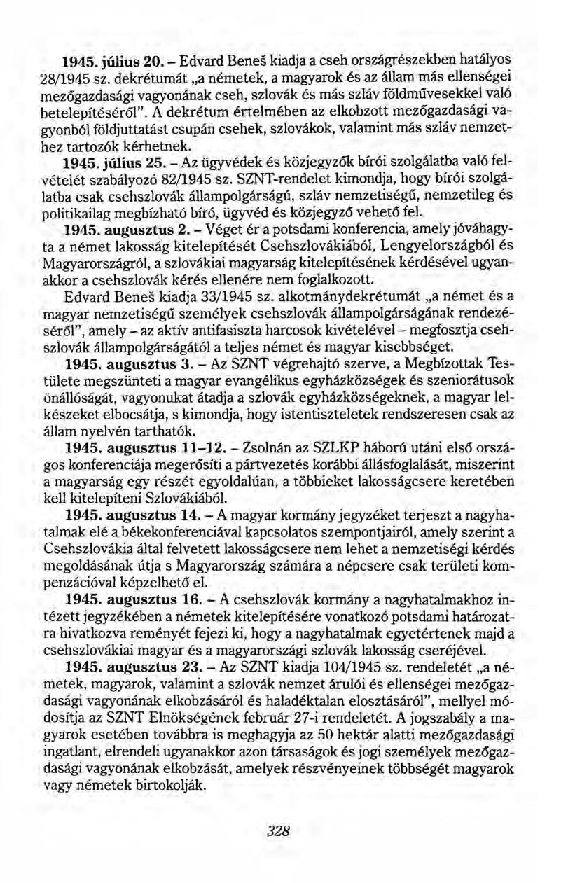 1945. július 20. - Edvard Benes kiadja a cseh országrészekben hatályos 28/1945 sz.