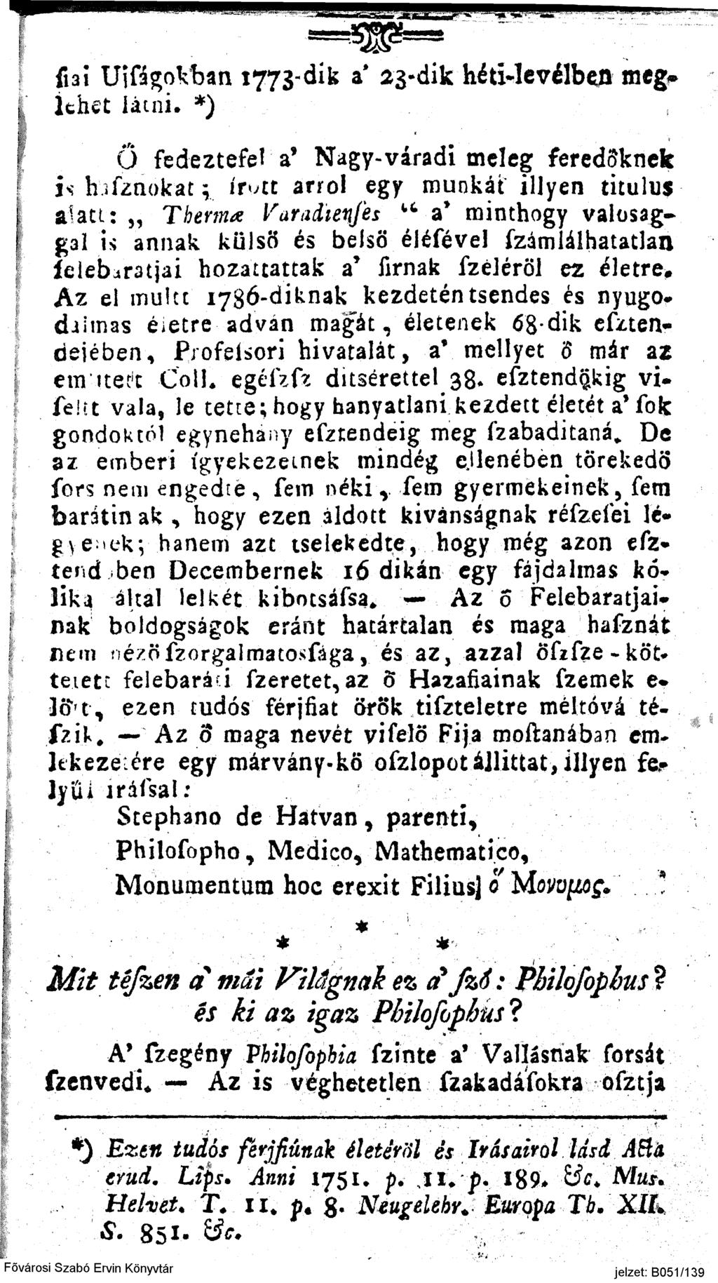 * ' fiai UifágoVban 1773-dik a' 23-dik héti-levélbc$ ffle» Í íthet látni.