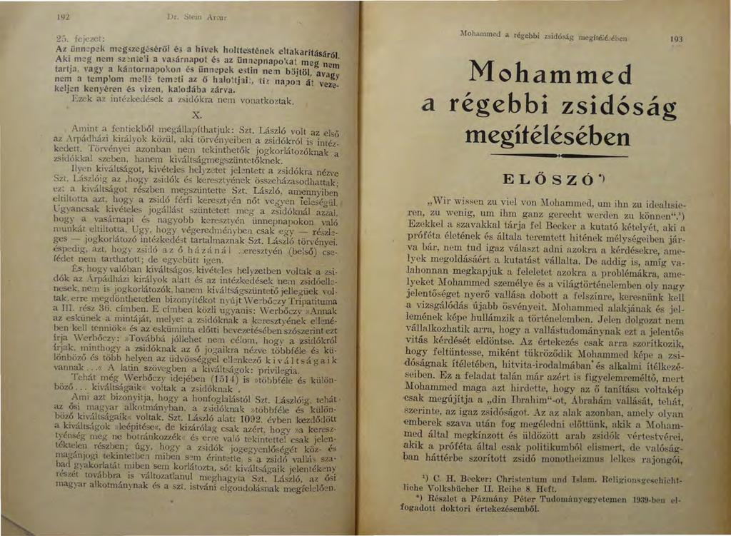 192 Dr..St<'in Ar;u r 2.í. fejezet: Az ünn 2p2k megsz.eg é séről é> a hív-ek holtte!stének eltakarításáró) Aki meg nem sz. ~ n te 1 i a va.oárnapot é> az 'iinnepnapo 1 <at meg ne~ tartja.