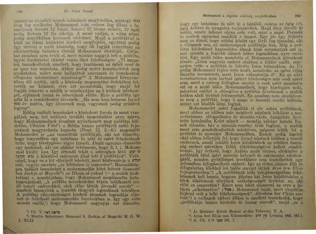 196 Dr. Fried D ezső fzerint az :íhnnlwli napok szim:ínak m e>g- f c l e!.ően, núntegy 900 PYig fog uralkodm l.