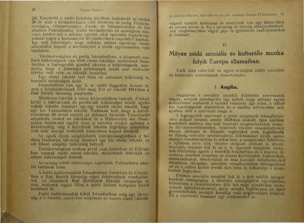 24 Epplcr Scínuor jét. Ezenfelül a zsidó fiatalság körében észlelhető az utolsó 20 év alai.