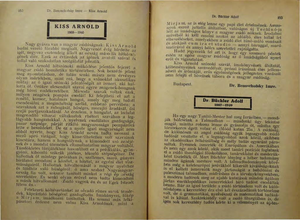 152 Dr. Benoschofsky Imre - Kiss Arnold l KISS ARNOLD 1869-1940 l T agy gyásza van. a magyar zs} dóságn.~tk:j~i s s_ar 11 o l cl budai vezető főrabbi meghall.