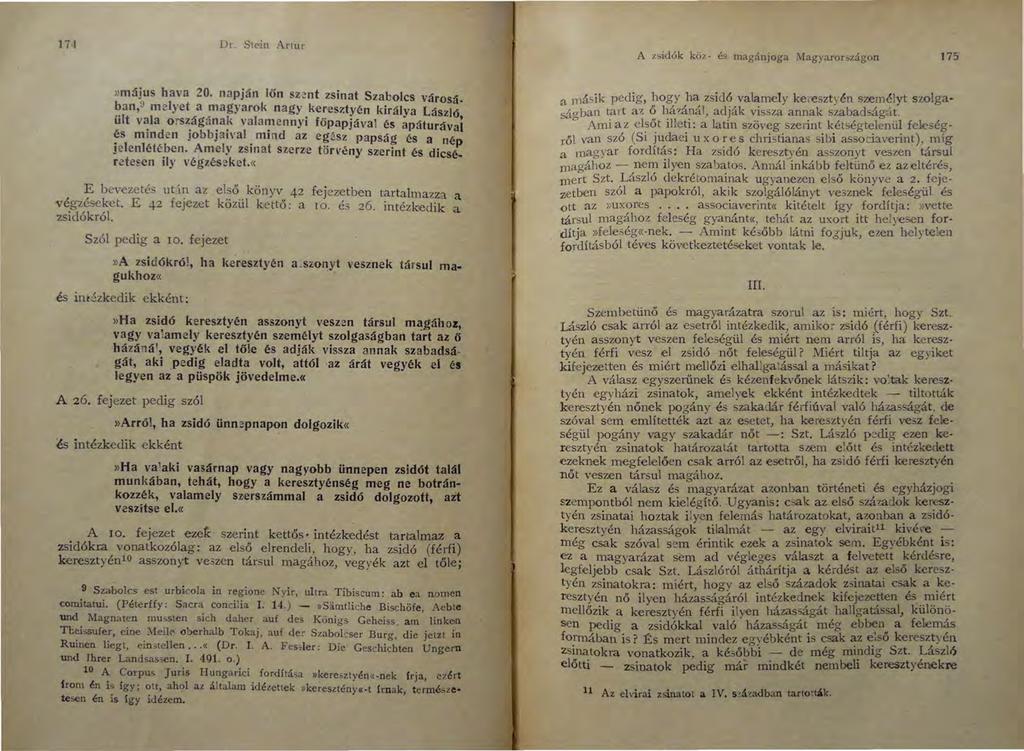 174 Dr. Stein Art ur A zsidók köz- és magánjoga Magyarországon 175»május hava 20. napján lőn sz~nt zsinat Szabolcs vár<>sá.