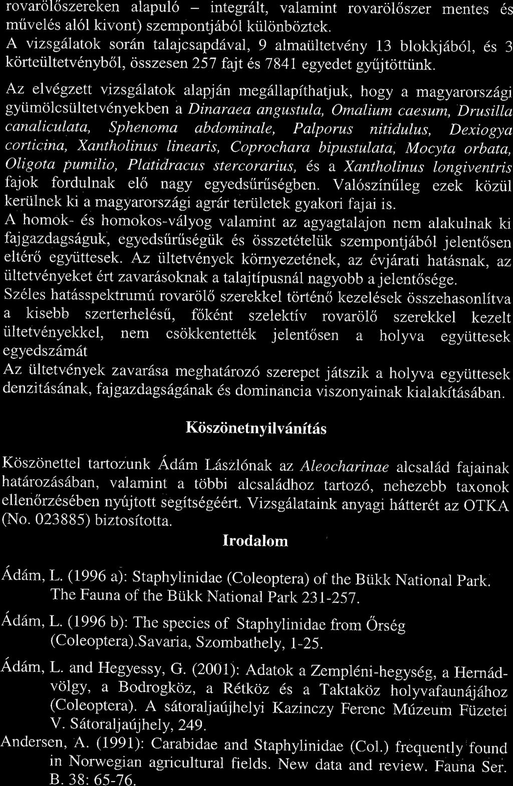 rovroloszereken lpulo integrtlt, vlmint rovrcikiszer mentes 6s mtivel6s l6l kivont) szempontj 6b6 l kiilonb oztek.