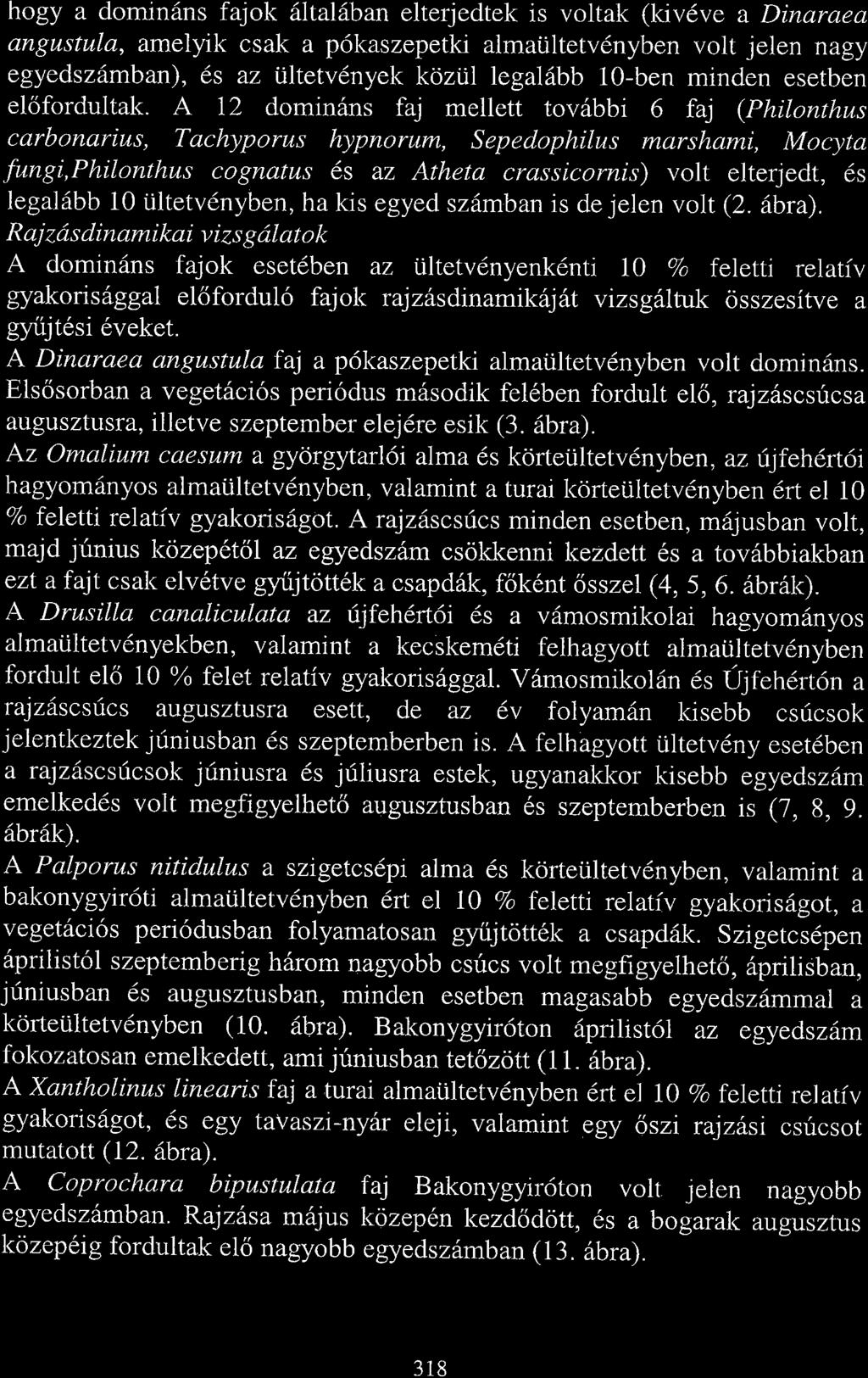 hogy domin6ns fjok 6ltl6bn elterjedtek is voltk (kiv6ve Dinre ngustul, melyik csk p6kszepetki lmi.