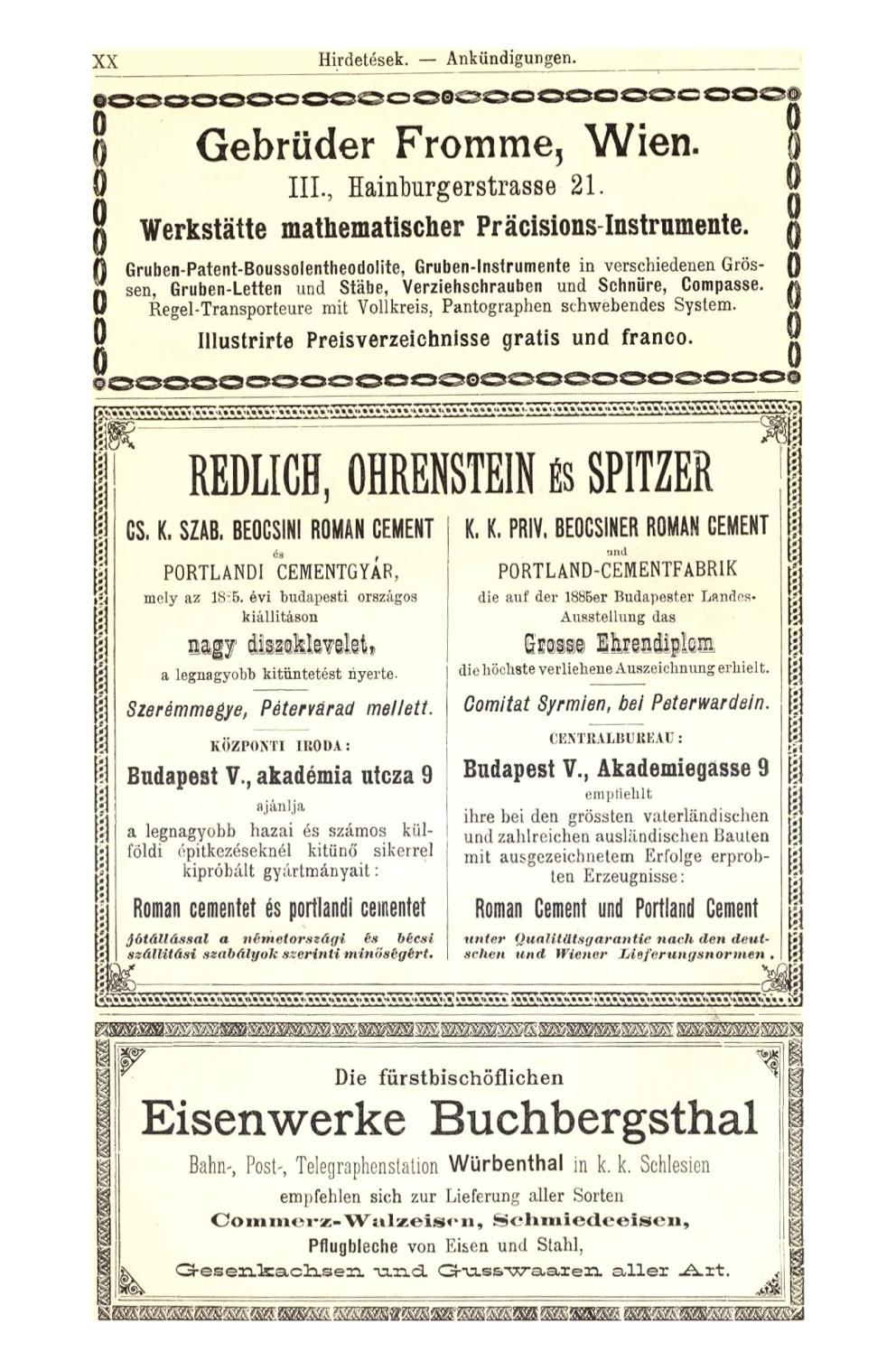 XX Hirdetések. Ankündigungen. Í O O O O O O O O O O O O O O O t Gebrüder Fromme, Wien. Werkstäfte III., Hainburgerstrasse 21. mathematischer Präcisions Instrumente.