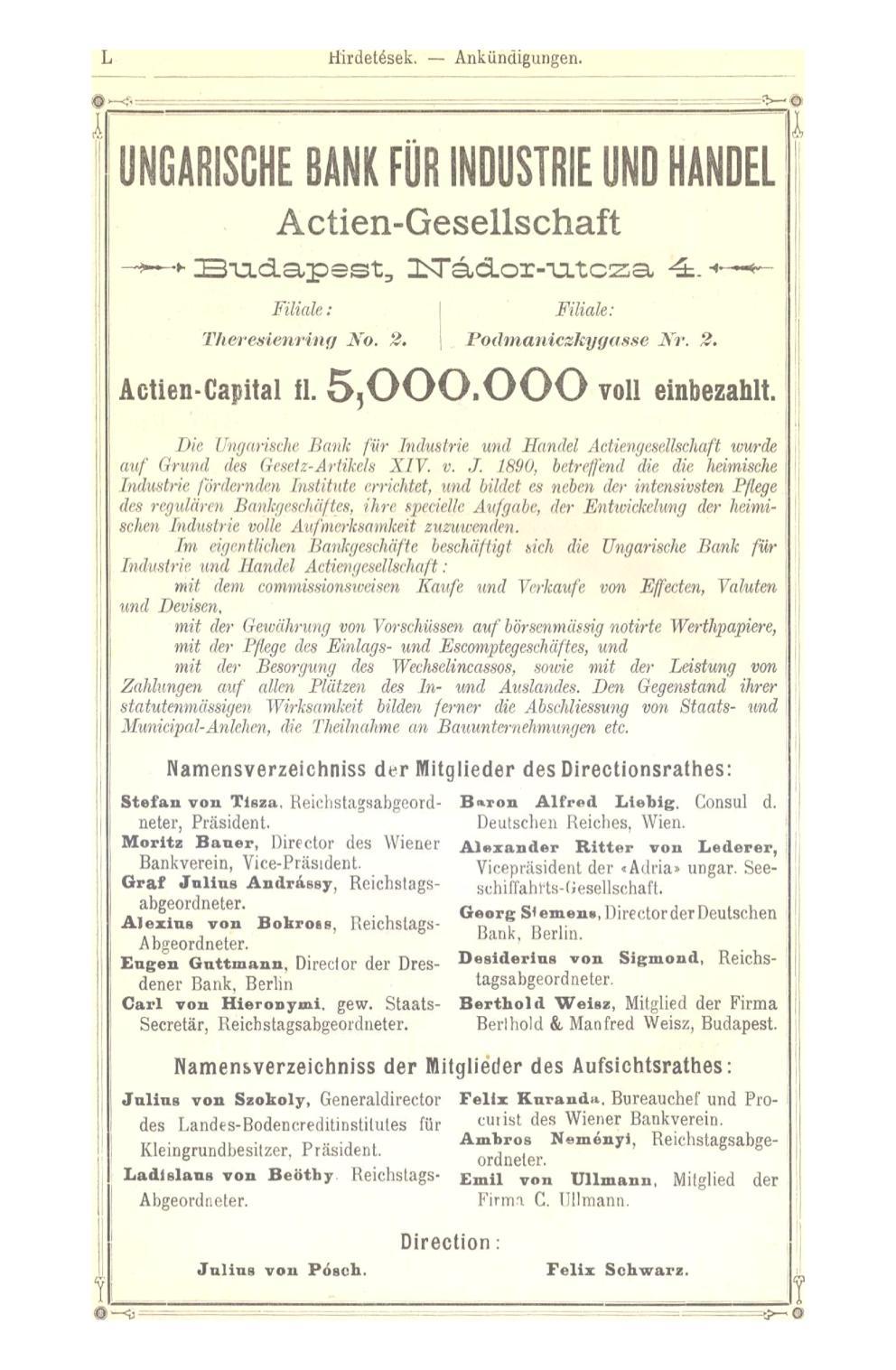 L Hirdetések. Ankündigungen. UNGARISCHE BANK FÜR INDUSTRIE UND HANDEL Actien-Gesellschaft Budapest, 2STád.or-\xtcza,.» Filiale: Filiale: Theresienring No. 2. j Podmanicskygas.se Ufr. 2. Actien-Capital fl.