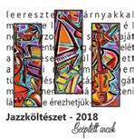 Jazzköltészet Beépített arcok Balogh Balázs: Borderline Inspirations Peremartoni Zsuzsanna kiadása Katalógusszám nélkül Először az 1920-as években jelentek meg a jazzritmusban verselő, zenei témájú