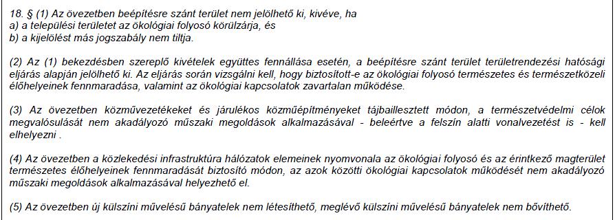 kiemelt fontosságú meglévő honvédelmi terület övezete (3.15.) nem nem 15 A tervezési területet érintő Pest Megye Területrendezési Terv vonatkozó előírásai: 3 1. Ökológiai folyosó övezete (3.1. melléklet) 2.