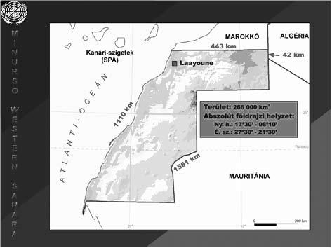 Száraz György ENSZ misszió a nyugat-szaharai népszavazásért (MINURSO) 2. sz. vázlat Nyugat- Szahara dolgoztak és így a berm megépítése 1987-re befejeződött.