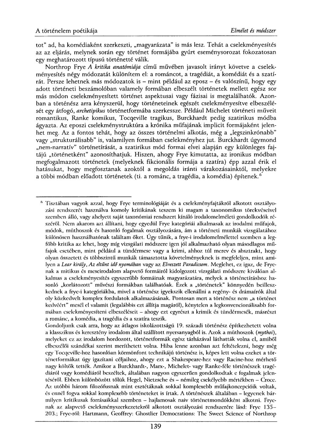 tot" ad, ha komédiaként szerkeszti, magyarázata" is más lesz.