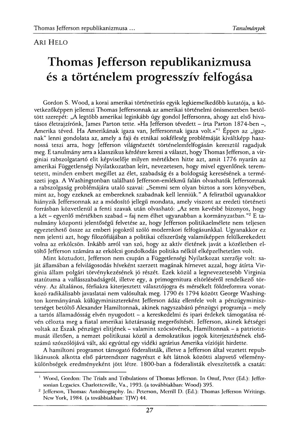 ARI HELO Thomas Jefferson republikanizmusa és a történelem progresszív felfogása Gordon S.