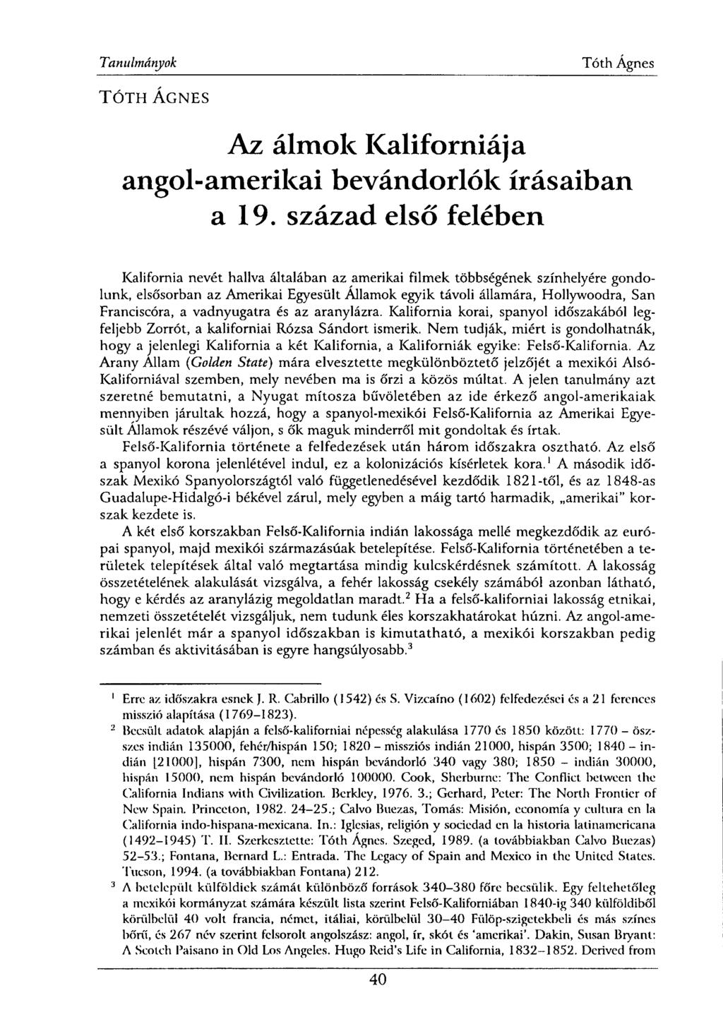 TÓTH ÁGNES Az álmok Kaliforniája angol-amerikai bevándorlók írásaiban a 19.