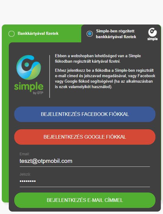 választhatja a standard bankkártyás fizetést, vagy az egyszerű