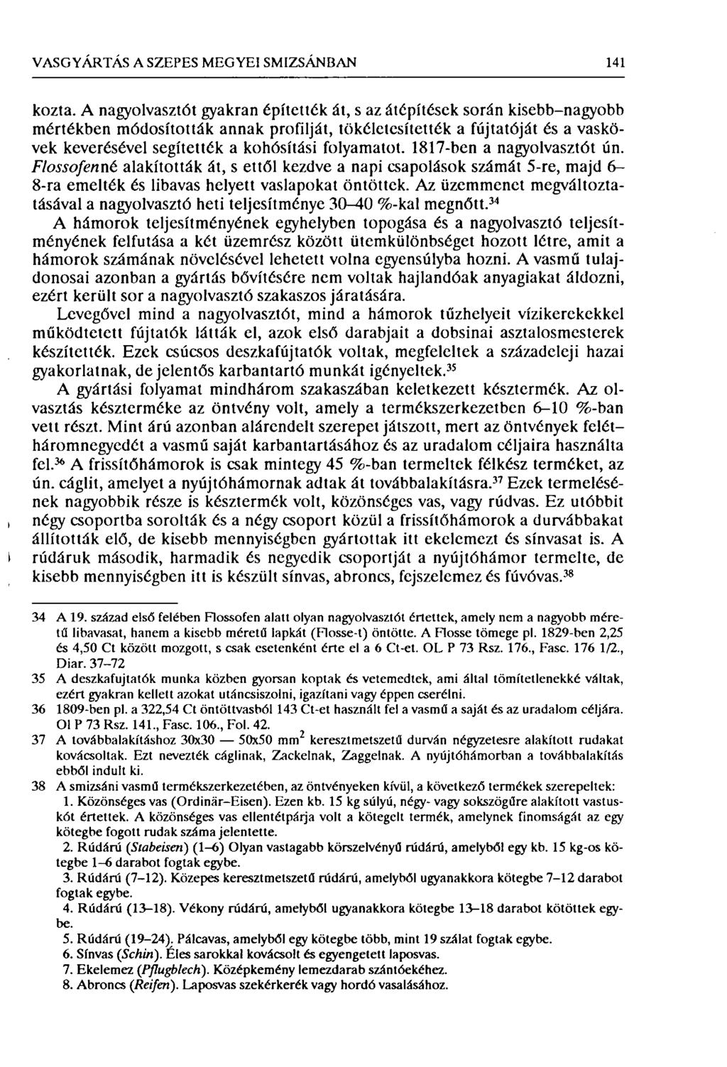 VASGYÁRTÁS A SZEPES MEGYEI SMIZSÁNBAN 141 i t kozta.