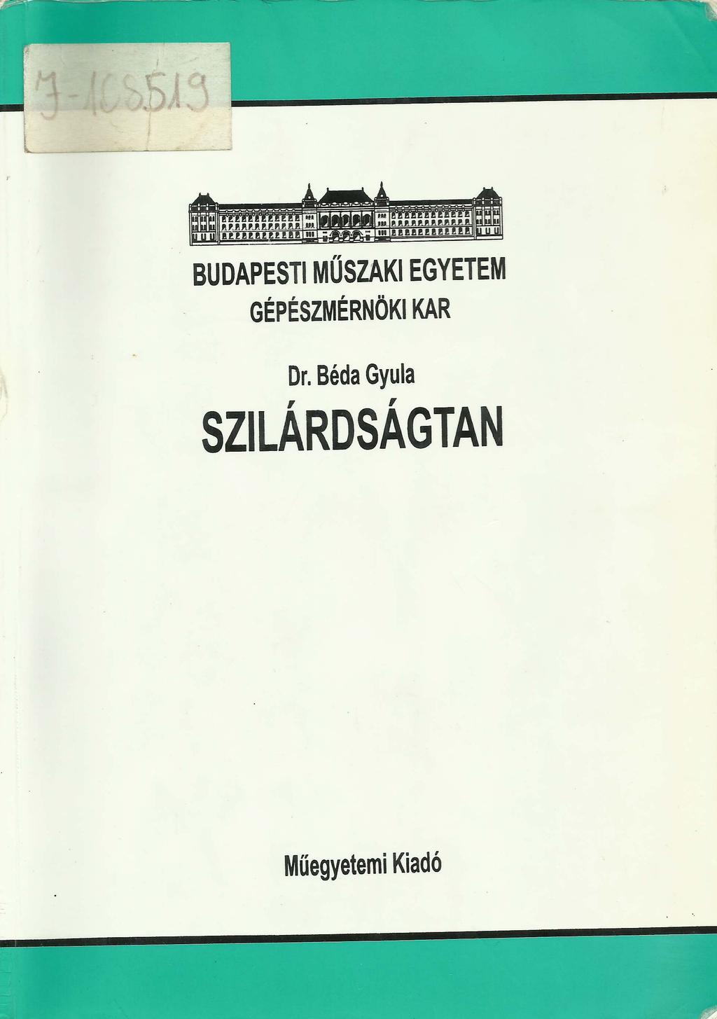 Tankönyvek példái Dr. Béda Gyula, Szilárdságtan, Műegyetemi kiadó, Budapest 1996. 123. oldal.