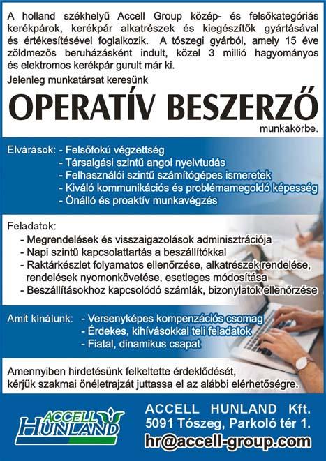 A szállás és a bejárás megoldott. Kiemelkedő bér mellett, 13. havi fizetést, prémiumot, cafeteria-t, bérelőleget is biztosítunk. Érd.