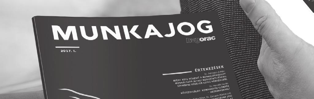 munkajoga, a munkaügyi kapcsolatok, a nemzetközi munkajogi trendek,