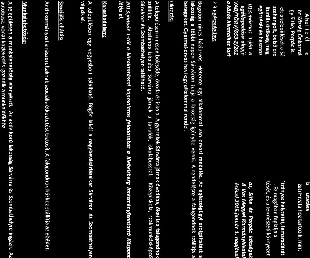 Bögöt község Képviselő-testületének 3/2015 (II. 19.) önkormányzati rendelete aszociális ellátásokrál. A képviselő-testület a Mötv. 116.-ában foglalt kötelezettsé gének eleget téve 6/2015. (11.18.