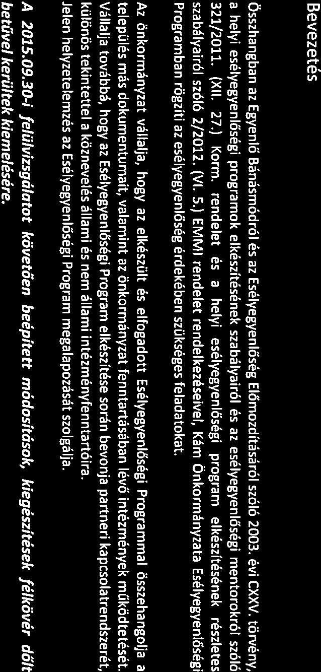 rendelet ás a helyi esélyegyenlőségi program elkészítésének részletes szabályairól szóló 2/2012. (VI. 5.