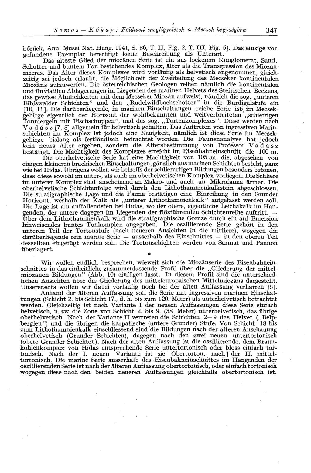 Somos К ó к ay : Földtani megfigyelések a Mecsek-hegységben 347 bőrűek, Ann. Musei Nat. Hung. 1941, S. 86, T. II, Fig. 2, T. III, Fig. 5].