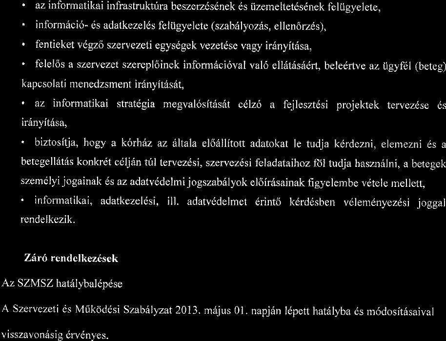 ' az informatikai infrastruktrira beszerzdsdnek 6s i.jzemeltetdsdnek feliigyelete,. informiici6- ds adatkezel 6s fe I i.igye lete (szab iiy ozds, e I leno rzd s),.