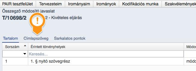 átvételekor az eredeti tervezet verziójának száma eggyel növekszik, így a korábbi verzió a továbbiakban nem lesz szerkeszthető. Az átvett verzió és azonosító a felületen megjelenik.