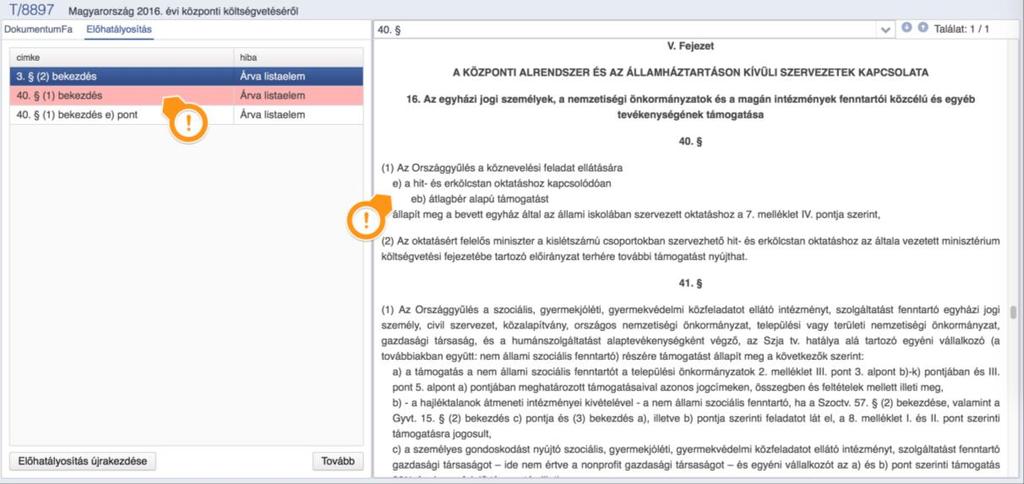 Amennyiben vannak egybeszerkeszthető szerkezeti egységek, azok a bal oldali listából kiválasztva egy felugró ablakban szerkeszthetők.